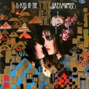 Siouxsie And The Banshees - A Kiss In The Dreamhouse Best Seller