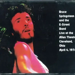 Bruce Springsteen - Live At The Allen Theater Cleveland, Ohio April 4, 1976 Shop Now