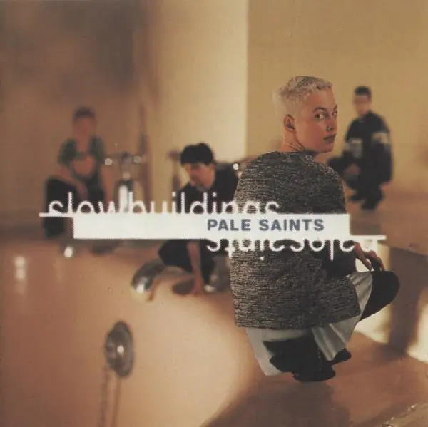 Pale Saints - Slow Buildings Secure Checkout