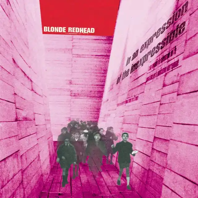 Blonde Redhead - In An Expression Of The Inexpressible Get Yours