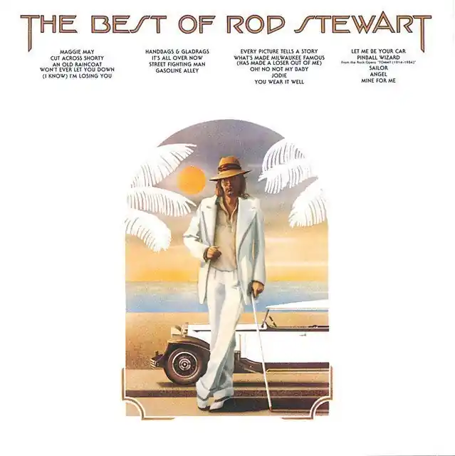 Latest Rod Stewart - The Best Of Rod Stewart