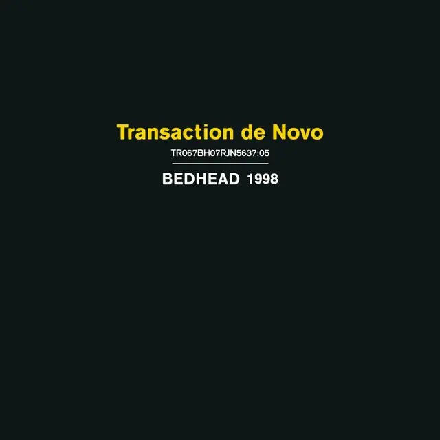 Bedhead - Transaction De Novo Top Rated
