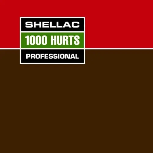 Shellac - 1000 Hurts Buy Today