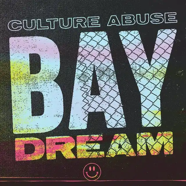 Certified Culture Abuse - Bay Dream