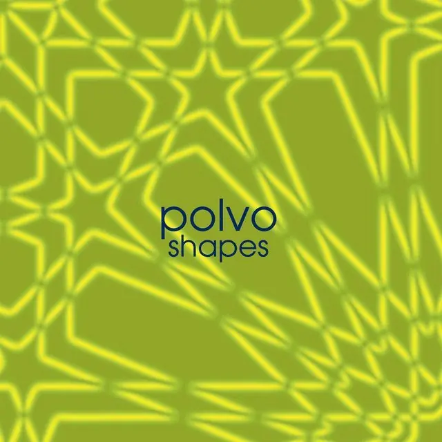 Polvo - Shapes New Arrival