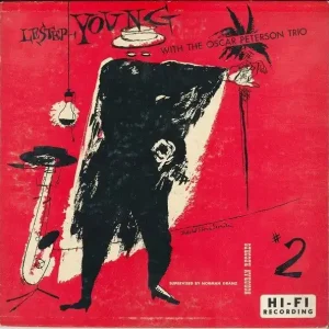 Lester Young With The Oscar Peterson Trio - Lester Young With The Oscar Peterson Trio #2 Low Price