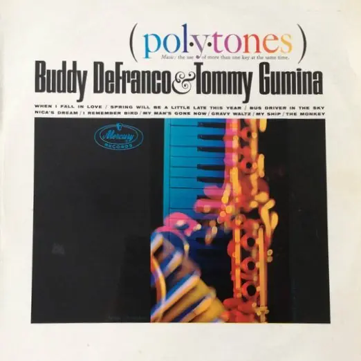 Buddy DeFranco - Tommy Gumina Quartet - Pol.Y.Tones Last Chance