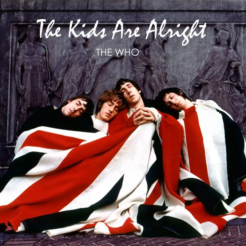 The Who - The Kids Are Alright Limited Time