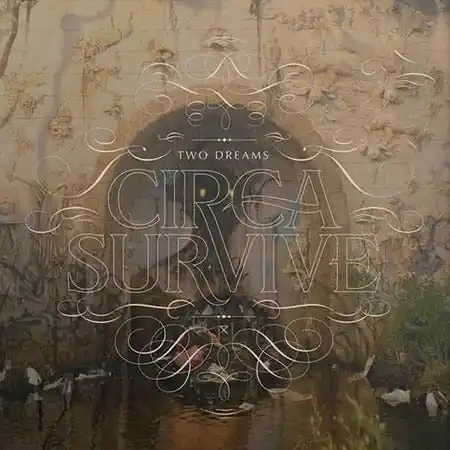 Circa Survive - Two Dreams Direct From Factory