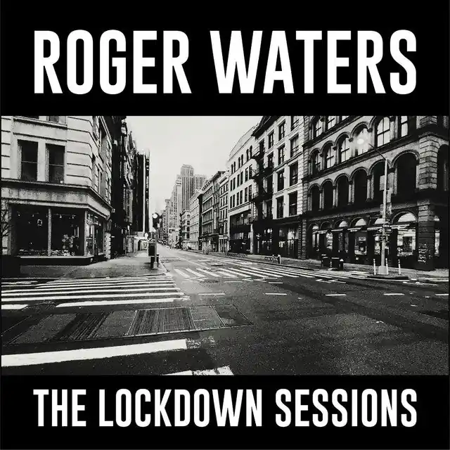Roger Waters - The Lockdown Sessions Money Back Guarantee