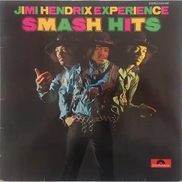 Jimi Hendrix Experience* - Smash Hits In Demand