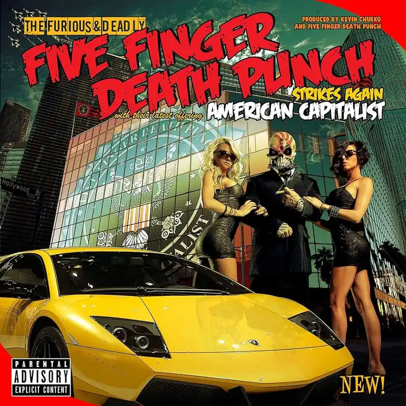 Five Finger Death Punch - American Capitalist Must Have