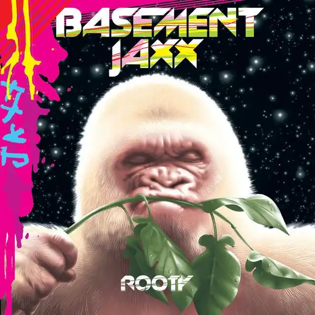 Basement Jaxx - Rooty Modern