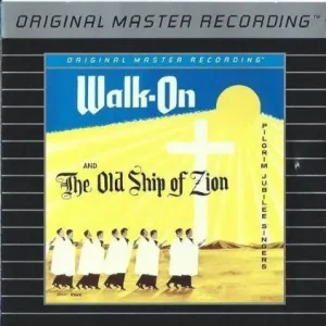 Pilgrim Jubilee Singers - Walk-On / The Old Ship Of Zion Fan Favorite