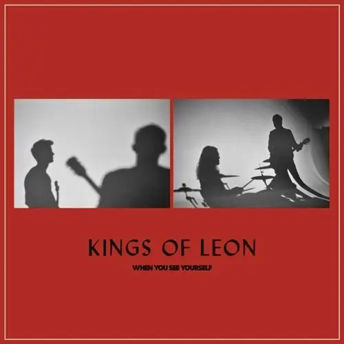 Kings Of Leon - When You See Yourself Affordable