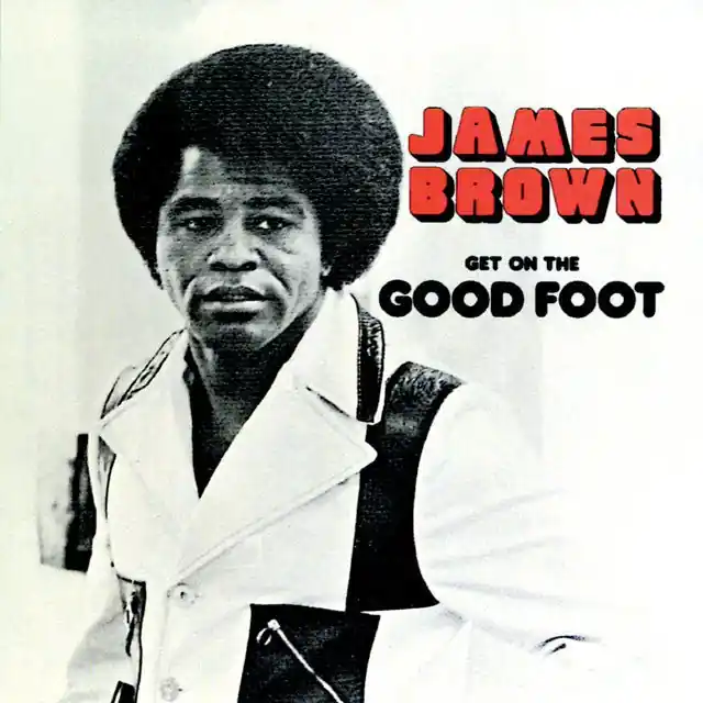 Trusted Brand James Brown - Get On The Good Foot