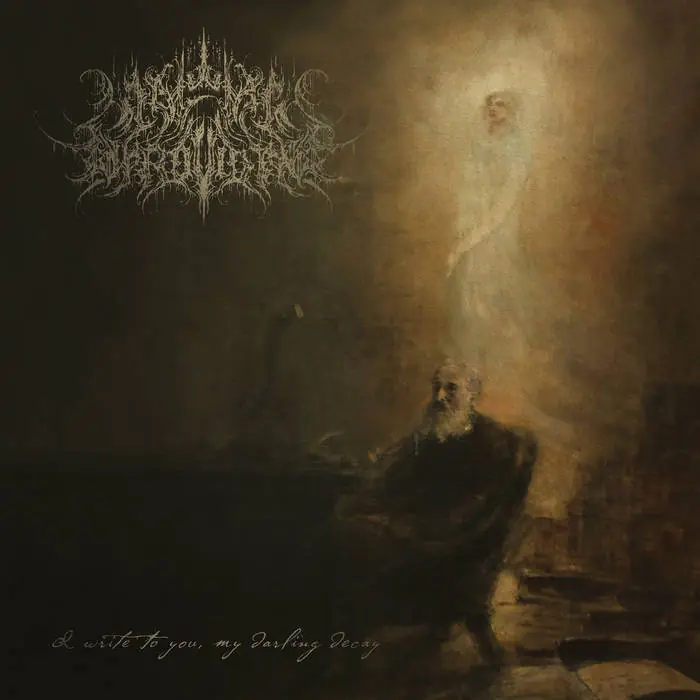 A Wake In Providence - I Write To You, My Darling Decay Editor’s Pick