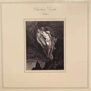 Christian Death - "Ashes" Today Only