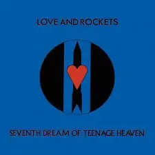 Free Delivery Love And Rockets - Seventh Dream Of Teenage Heaven