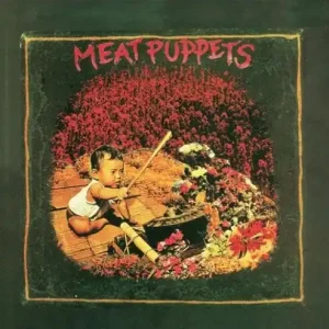MEAT PUPPETS ‘MEAT PUPPETS I’ LP New Release