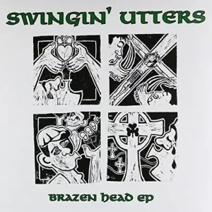 SWINGIN' UTTERS 'BRAZEN HEAD' 10" EP Best Price