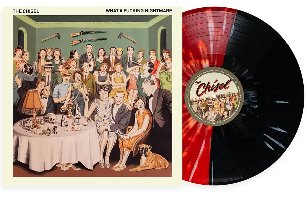 THE CHISEL ‘WHAT A FUCKING NIGHTMARE’ LP (Limited Edition – Only 250 made, Half Black/Half Blood Red w/ Heavy White Splatter Vinyl) Big Sale