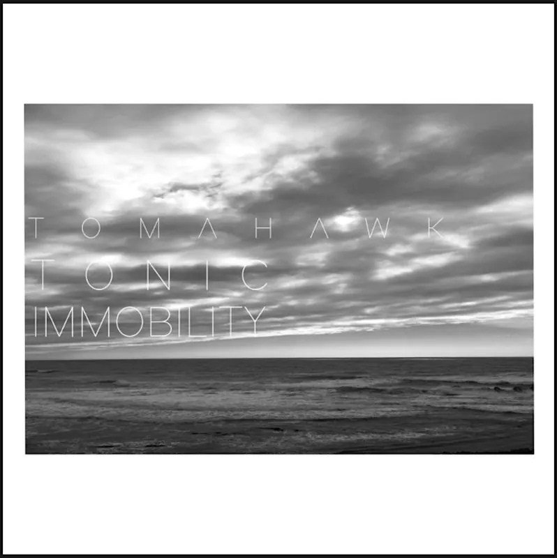 In Demand TOMAHAWK 'TONIC IMMOBILITY' LP