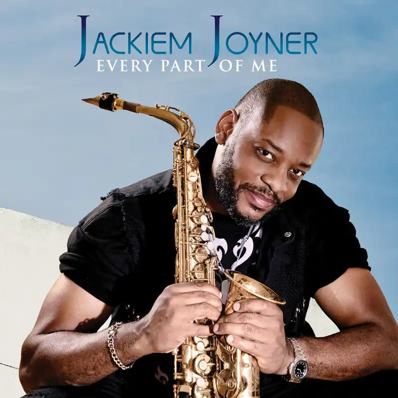 Top Rated Pre-Order: Jackiem Joyner - Every Part Of Me