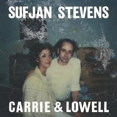 Sufjan Stevens - Carrie & Lowell Best Choice